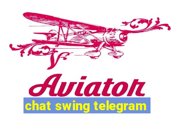 chat swing telegram